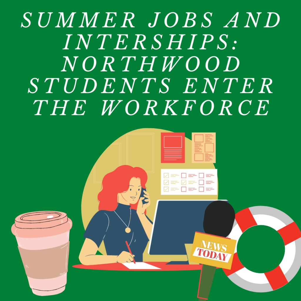 summer-jobs-and-internships-northwood-students-enter-the-workforce